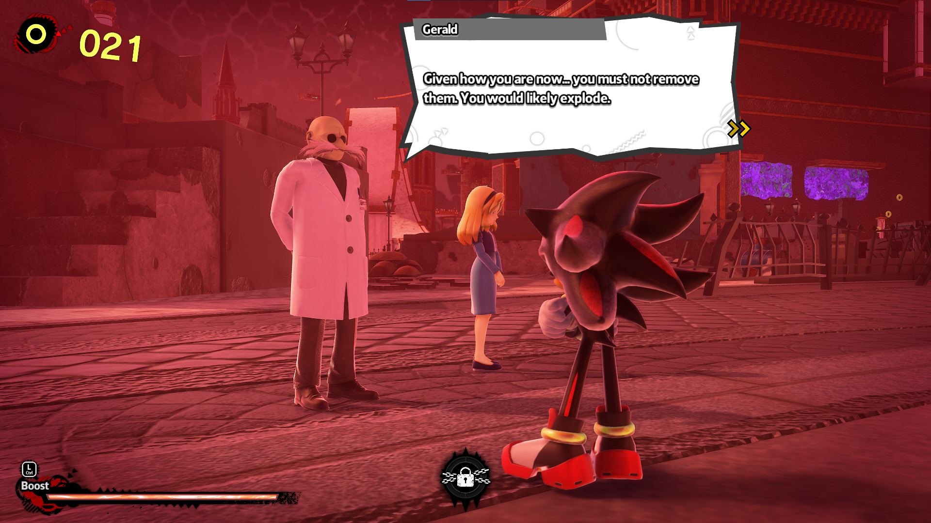 Gerald Robotnik telling Shadow the Hedgehog “Given how you are now… you must not remove them. You would likely explode.”