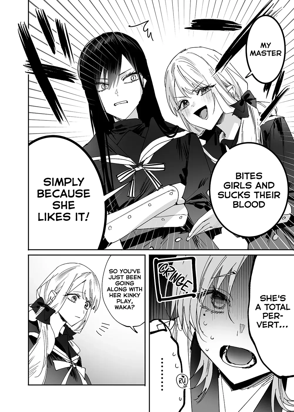 Blonde girl: “My master bites girls and sucks their blood simply because she likes it! She’s a total pervert...” The vampire is starting to look embarrassed.